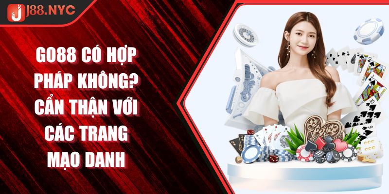 Go88 có hợp pháp không